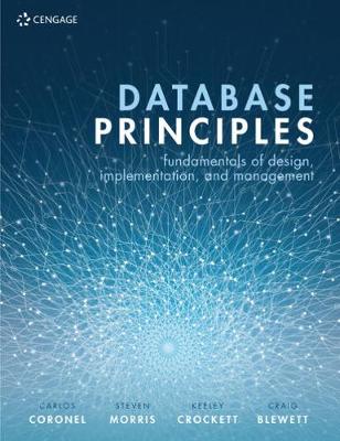 Database Principles: Fundamentals of Design, Implementation, and Management - Coronel, Carlos, and Crockett, Keeley, and Morris, Steven