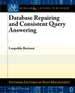 Database Repairing and Consistent Query Answering