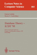 Database Theory - Icdt '95: 5th International Conference, Prague, Czech Republic, January 11 - 13, 1995. Proceedings