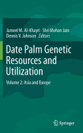Date Palm Genetic Resources and Utilization: Volume 2: Asia and Europe