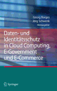 Daten- Und Identitatsschutz in Cloud Computing, E-Government Und E-Commerce