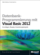 Datenbank-Programmierung Mit Visual Basic 2012