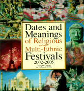 Dates and Meanings of Religious and Other Multi-Ethnic Festivals: 2002-2005