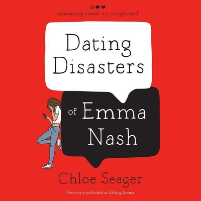 Dating Disasters of Emma Nash - Seager, Chloe, and Sanderson, Charlie (Read by)