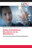 Datos Estadisticos Escolares En Tu Blackberry