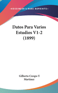 Datos Para Varios Estudios V1-2 (1899)