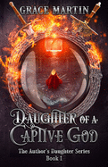 Daughter of a Captive God