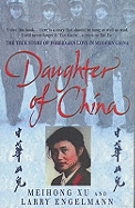 Daughter of China: The True Story of Forbidden Love in Modern China