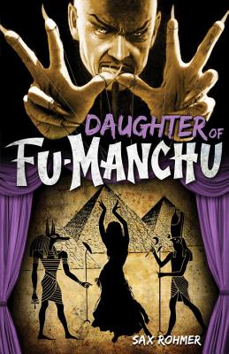 Daughter of Fu-Manchu - Rohmer, Sax, Professor