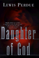 Daughter of God - Perdue, Lewis