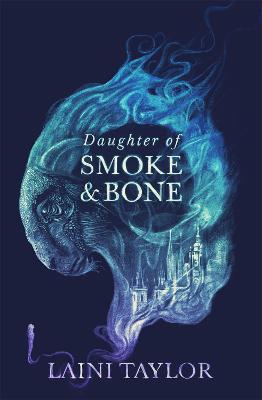 Daughter of Smoke and Bone: Enter another world in this magical SUNDAY TIMES bestseller - Taylor, Laini
