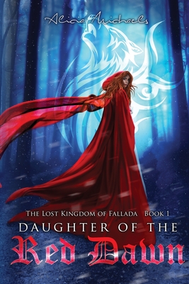 Daughter of the Red Dawn - Michaels, Alicia