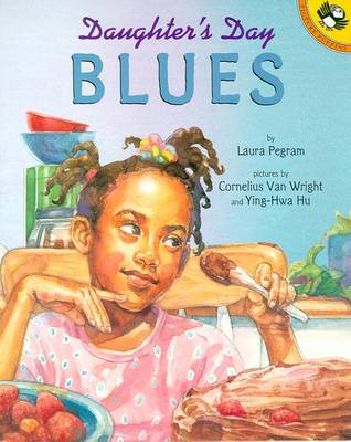 Daughter's Day Blues - Pegram, Laura