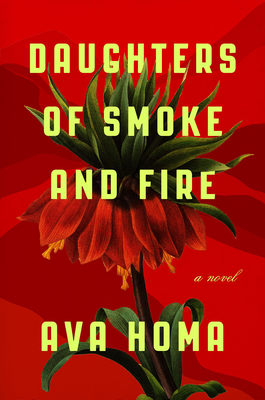 Daughters of Smoke and Fire - Homa, Ava