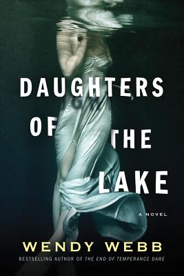 Daughters of the Lake - Webb, Wendy