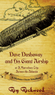 Dave Dashaway and His Giant Airship: A Workman Classic Schoolbook