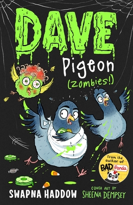 Dave Pigeon (Zombies!) - Haddow, Swapna, and Dempsey, Sheena