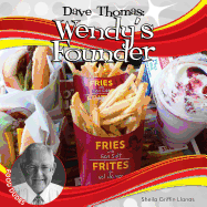 Dave Thomas: Wendy's Founder: Wendy's Founder