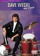 Dave Weckl -- Back to Basics: An Encyclopedia of Drumming Techniques, DVD