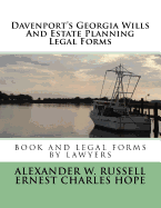 Davenport's Georgia Wills And Estate Planning Legal Forms: Second Edition