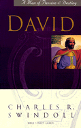 David: A Man of Passion & Destiny