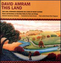 David Amram: This Land - Brook Ellen Ferguson (flute); Colorado Symphony Orchestra; David Amram (conductor)