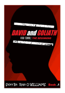 David and Goliath: High School the Beginning