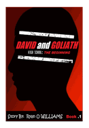 David and Goliath: High school the beginning