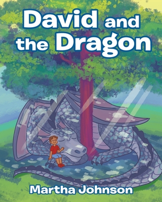 David and the Dragon - Johnson, Martha