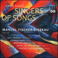 David Baker: Singers of Songs - Connie Shih (piano); Dieter Schumacher (drums); Guy Frisch (percussion); Manuel Fischer-Dieskau (cello);...