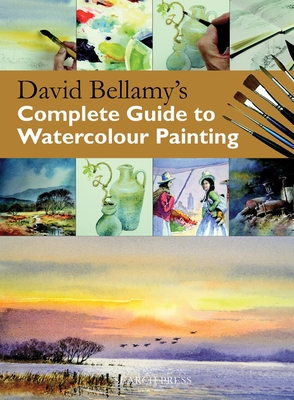 David Bellamy's Complete Guide to Watercolour Painting - Bellamy, David
