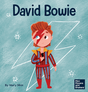 David Bowie: A Kid's Book About Looking at Change as Progress