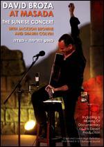 David Broza: At Masada - The Sunrise Concert with Jackson Browne and Shawn Colvin