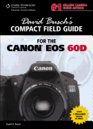 David Busch's Compact Field Guide for the Canon EOS 60d