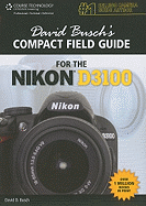 David Busch's Compact Field Guide for the Nikon D3100