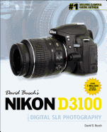 David Busch's Nikon D3100 Guide to Digital Slr Photography