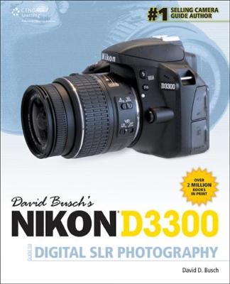 David Busch's Nikon D3300 Guide to Digital SLR Photography - Busch, David