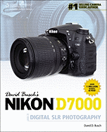 David Busch's Nikon D7000 Guide to Digital Slr Photography