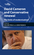 David Cameron and Conservative Renewal: The Limits of Modernisation?