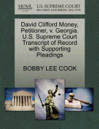 David Clifford Money, Petitioner, V. Georgia. U.S. Supreme Court Transcript of Record with Supporting Pleadings