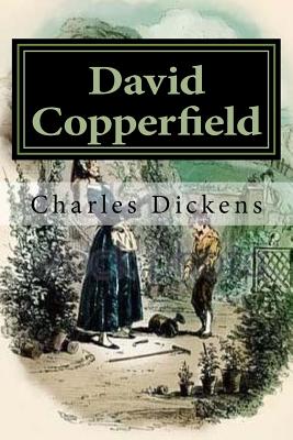 David Copperfield: Illustrated - Dickens, Charles