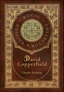 David Copperfield (Royal Collector's Edition) (Case Laminate Hardcover with Jacket)