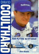 David Coulthard - The Flying Scotsman