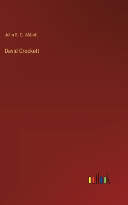 David Crockett - Abbott, John S C