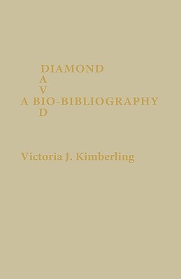 David Diamond: A Bio-Bibliography - Kimberling, Victoria J