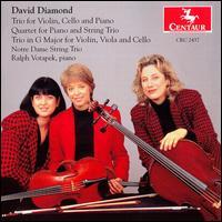 David Diamond: Trio for Violin, Cello and Piano; Quartet for Piano and String Trio; Trio in G Major - Notre Dame String Trio (strings); Ralph Votapek (piano)