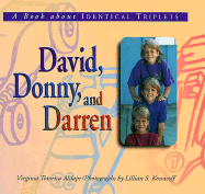 David, Donny, and Darren: A Book about Identical Triplets