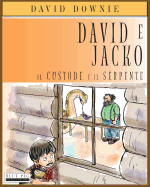 David e Jacko: Il Custode E Il Serpente (Italian Edition)