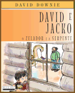 David e Jacko: O Zelador e a Serpente (South American Portuguese Edition)