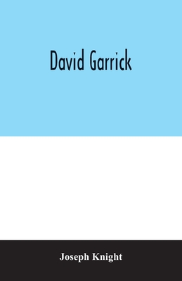 David Garrick - Knight, Joseph
